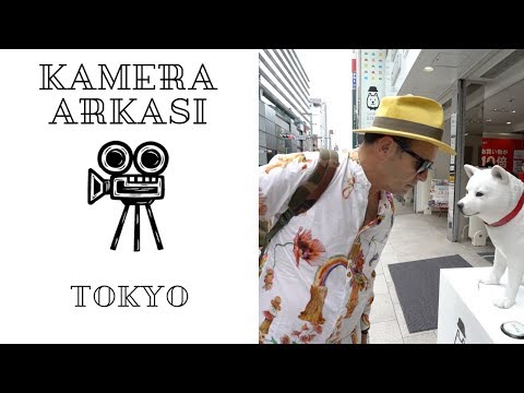 KAMERA ARKASI - TOKYO