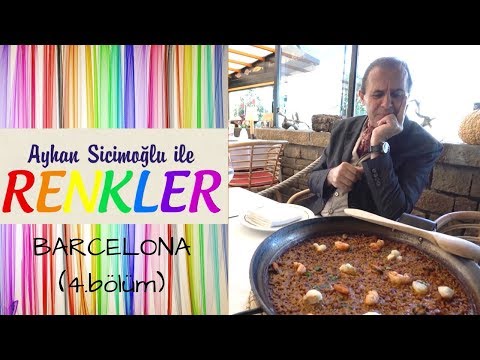 Ayhan Sicimoğlu ile RENKLER - Barcelona (4.Bölüm)