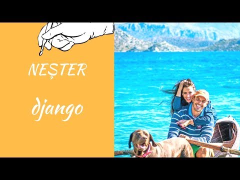 NEŞTER - DJANGO