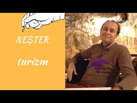 NEŞTER - TURİZM