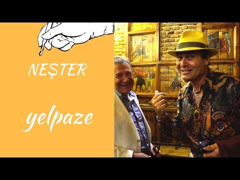 NEŞTER - YELPAZE