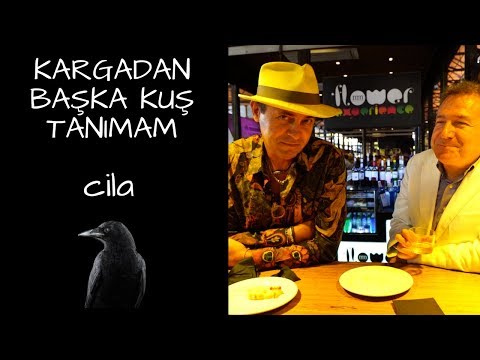 KARGADAN BAŞKA KUŞ TANIMAM - CİLA