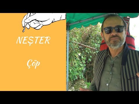 NEŞTER - ÇÖP