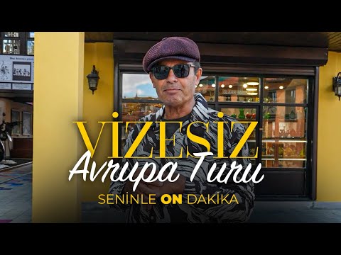 Türkiye'de Vizesiz Avrupa Turu! | Seninle On Dakika - 7. Sezon 1. Bölüm