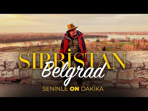 SULTAN SÜLEYMAN'IN SEVDİĞİ ŞEHİRDEYİZ - Belgrad | Seninle On Dakika - 4. Sezon 8. Bölüm