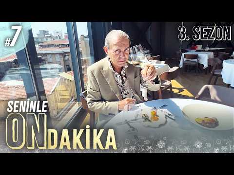 MICHELIN YILDIZLILAR İSTANBUL'DA | Seninle On Dakika - 3. Sezon 7. Bölüm