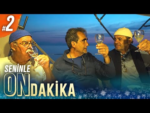 Seninle On Dakika - 2. Bölüm | Ayhan Sicimoğlu