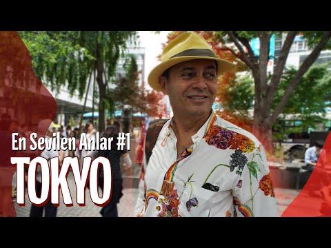Tokyo - En Sevilen Anlar #1 | Ayhan Sicimoğlu