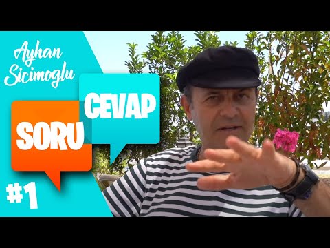Ayhan Sicimoğlu ile Soru Cevap | Sizden Gelenler #1