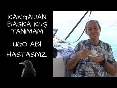 Ayhan Sicimoğlu - UGO ABİ HASTASIYIZ | KARGADAN BAŞKA KUŞ TANIMAM