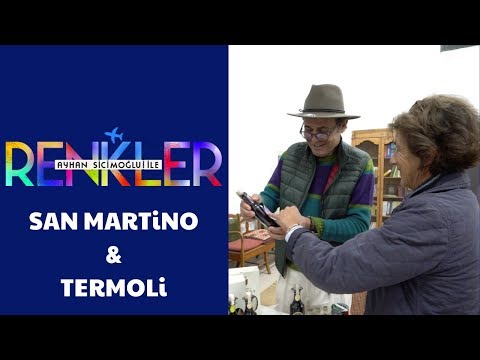 Ayhan Sicimoğlu ile RENKLER - San Martino/Termoli