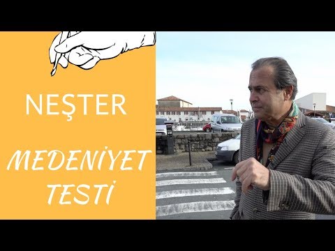 NEŞTER - MEDENİYET TESTİ