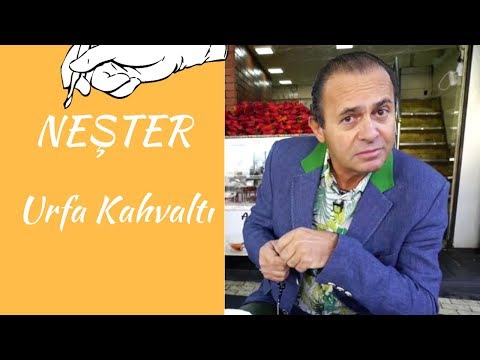 NEŞTER - URFA'DA SABAH KAHVALTISI