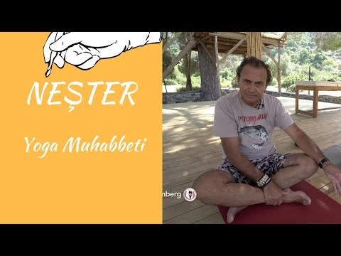 NEŞTER - YOGA MUHABBETİ