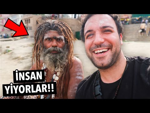 HİNDİSTAN'da YAMYAMLAR İLE TANIŞTIM!