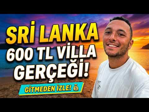 SRİ LANKA UCUZ MU? 600 TL'ye Villa Kiraladım! (Gitmeden İzle)