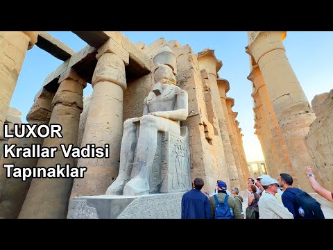 Mısır'n En Görülesi Şehri Luxor - Krallar Vadisi - Karnak ve Luxor Tapınakları