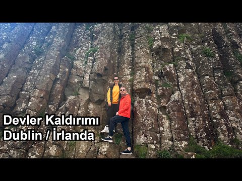Kuzey İrlanda Devler Kaldırımı ve Dublin / İrlanda - Britanya Gezimizin 3. Bölümü