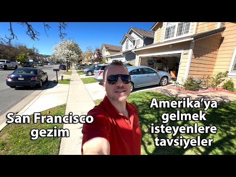 San Francisco Gezim ve Amerika'ya Gelmek İsteyenlere Tavsiyeler