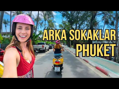 Phuket Hakkında Kimse Bunları Anlatmıyor...