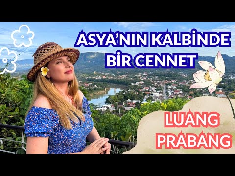 Karavanla Dünya Turu 17. Bölüm: Luang Prabang 
