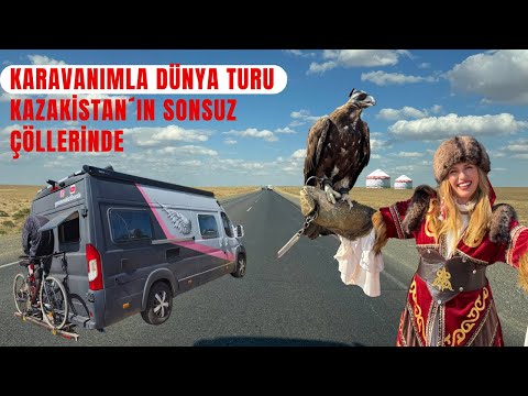 Karavanla Dünya Turu 4. Bölüm; Kazakistan 2 🇰🇿