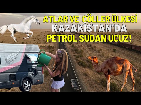 Karavanla Dünya Turu 3. Bölüm; Kazakistan 🇰🇿 