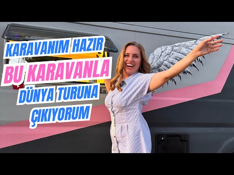 Karavanla Dünya Turuna Çıkmaya Hazırım