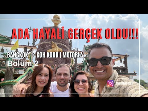 Koh Kood’a nasıl gidilir? 4 kişi, 2 motor, 1 ada | Motorla Adaya Yolculuk Koh Kood (3-4. Gün) #207 