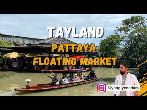 Pattaya’nın Meşhur Yüzen Pazarı – Floating Market Gezi Rehberi #187 