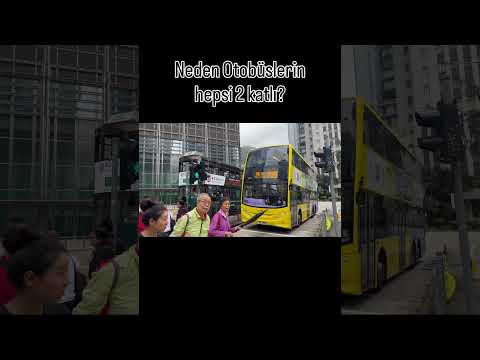 Tüm Otobüsler Neden 2 Katlı? | Hong Kong Gerçeği!