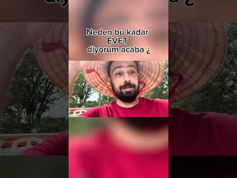 Ne Kadar Çok EVET Dediğime Bakın!