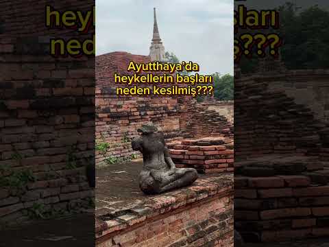 Tayland’da Bu Kafasız Heykellerin Sırrı Ne? Ayutthaya’nın Acı Gerçeği!