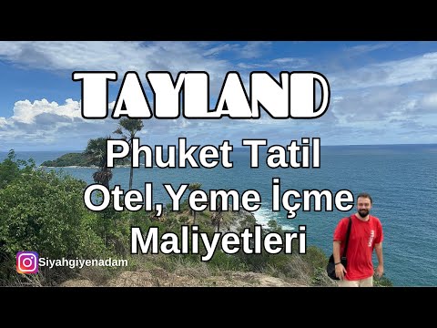 Phuket'te Tatil: Karon Beach, Otel Fiyatları ve Yeme İçme Masrafları! #141