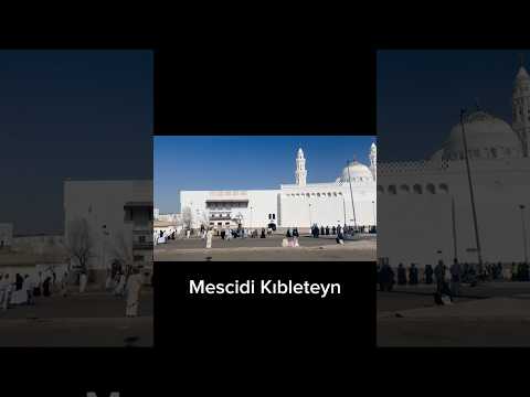 Mescid-i Kıbleteyn: İki Kıbleli Kutsal Mekan
