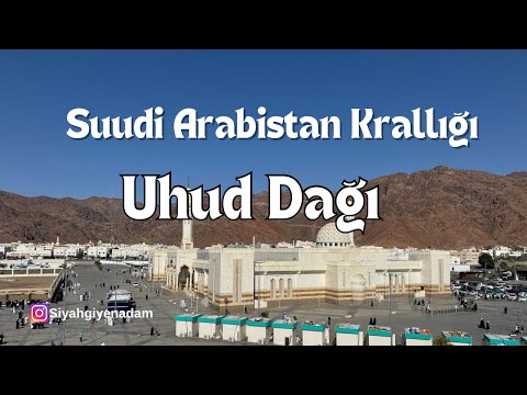 Uhud Dağı Ziyareti ve Uhrevi Hava #119