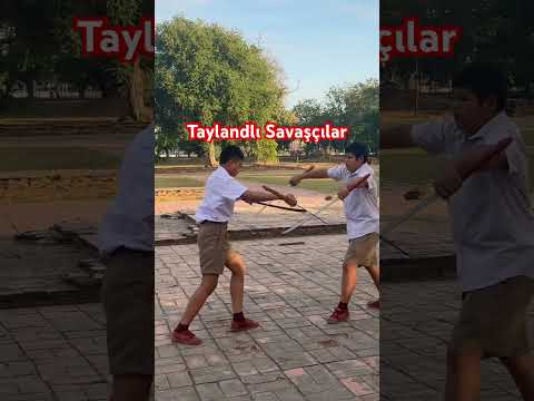 Taylandlı Savaşçılar!! #tayland #warriors