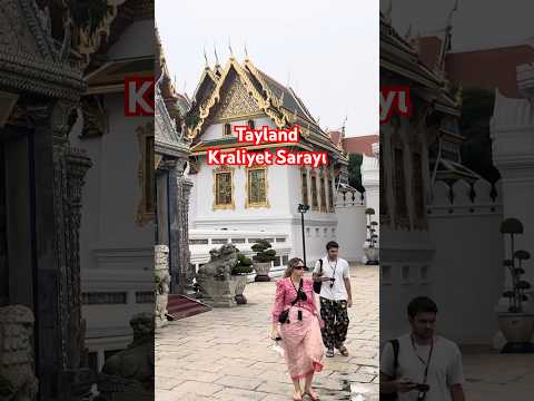 Tayland Kraliyet Sarayı’nın Görkemli Büyüsü