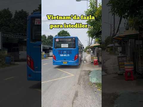 Vietnam'da Halk Otobüsünde Adaletsiz Ücret Almak İsteyen Görevlilere Karşı Durdum! 💸 #HaklıSavaşım