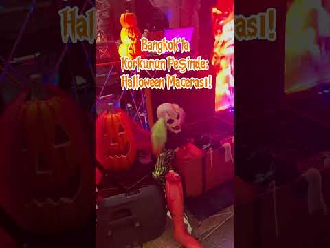 Bangkok’ta Cadılar Bayramı: Korku ve Eğlence #hallowen2024 #BangkokHalloween #CadılarBayramı