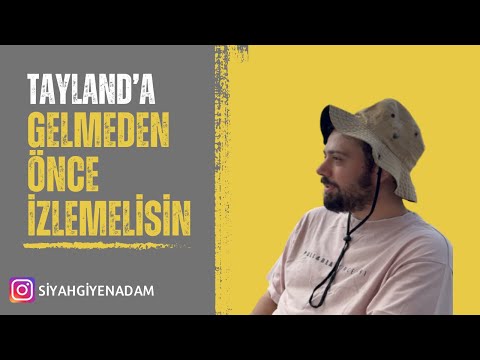 TAYLAND'A GELMEDEN ÖNCE KESİN İZLEMELİSİN!!! DETAYLAR BURADA!!! #065