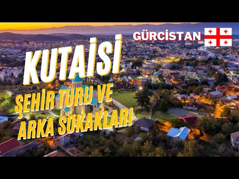 GÜRCİSTAN KUTAİSİ ŞEHİR MERKEZİ VE ARKA SOKAKLARI #058