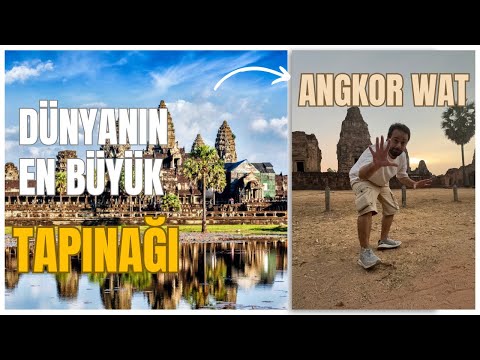 KAMBOÇYA DÜNYANIN EN BÜYÜK TAPINAĞI ANGKOR WAT #055