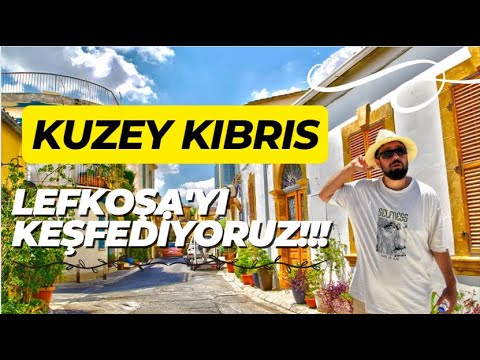 LEFKOŞA'YI KEŞFEDİYORUZ!!! #41
