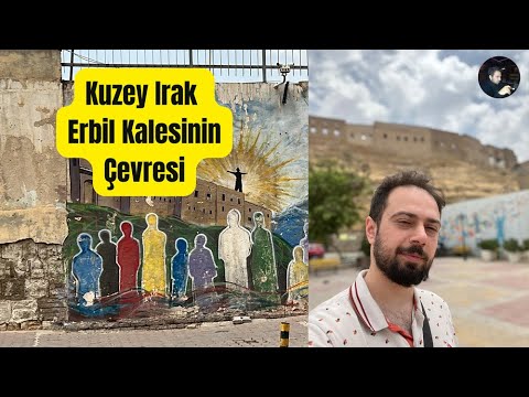 Kuzey Irak Kürdistan !!! Irak Erbil Part II... Erbil Kalesinin etrafı ve tarihi sokakları #020