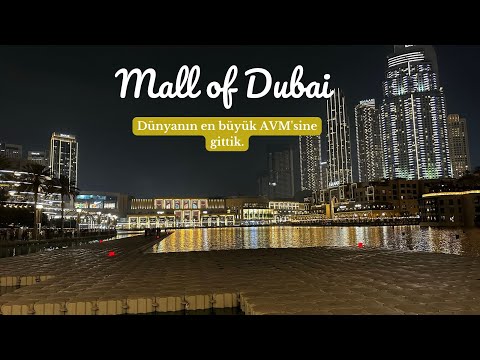 Mall of Dubai ve Burj Khalifa'dayız. #011