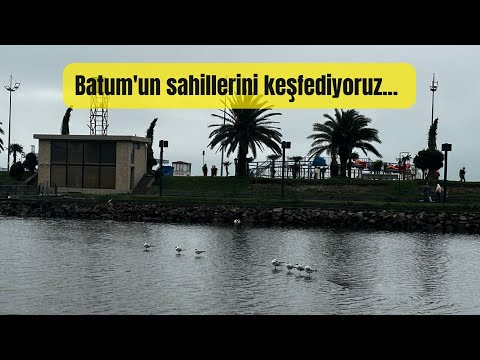 Batum'un sahillerini keşfediyoruz. #005