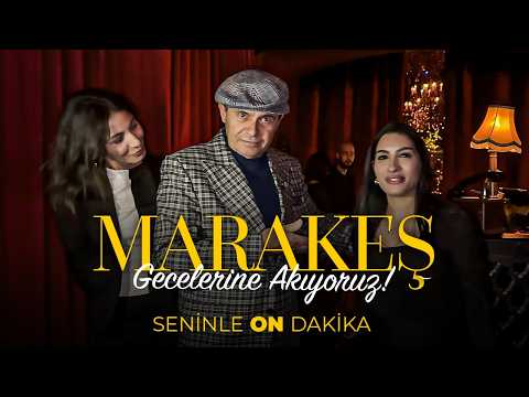 Fas: Atlas Dağları'ndan Marakeş Gecelerine Akıyoruz! | Seninle On Dakika - 8. Sezon 4. Bölüm