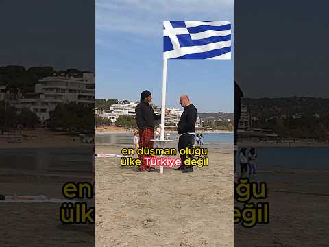 Yunanlar kimi sevmez? 🇬🇷