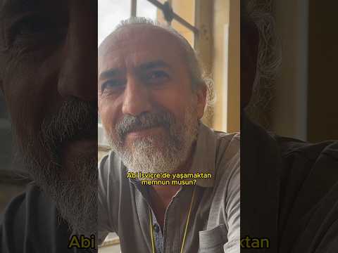 İsviçre’de hayat nasıl abi?